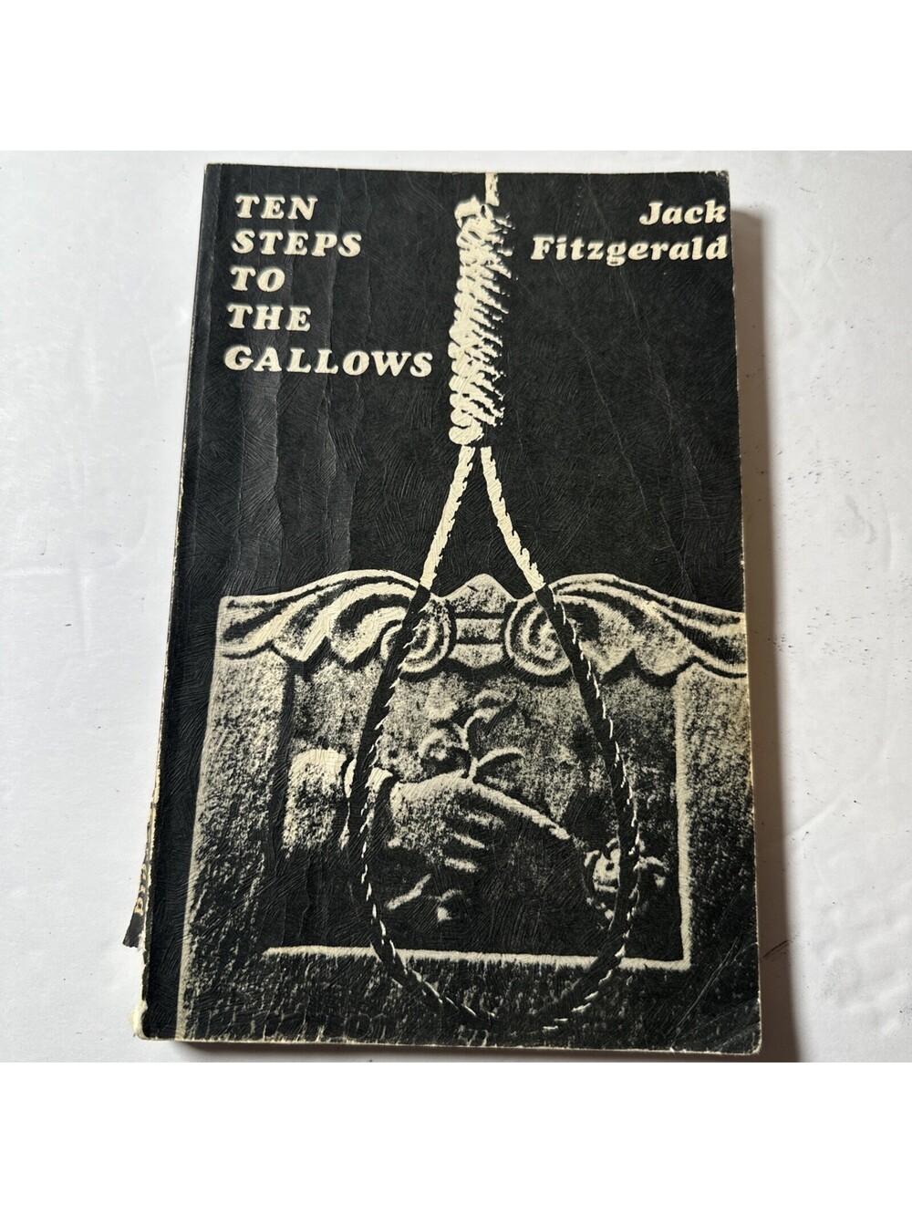 Ten Steps to the Gallows Jack Fitzgerald 1981 Newfoundland Jesperson Press
